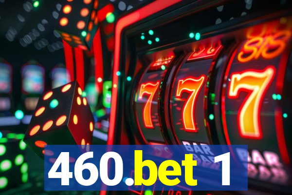 460.bet 1
